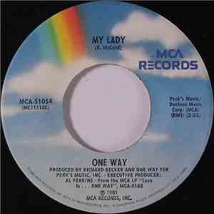 One Way - My Lady / I Didn't Mean To Break Your Heart