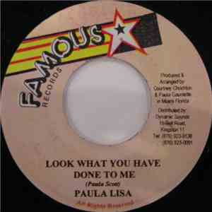 Paula Lisa - Look What You Have Done To Me