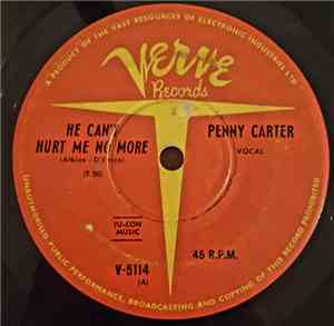 Penny Carter - He Can't Hurt Me No More / Why Did I Lose You?
