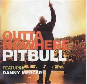 Pitbull Feat. Danny Mercer - Outta Nowhere