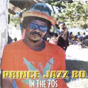 Prince Jazz Bo - In The 70s