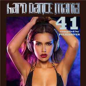 Pulsedriver - Hard Dance Mania 41