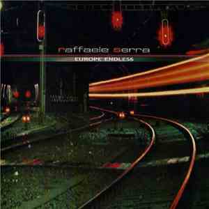 Raffaele Serra - Europe Endless