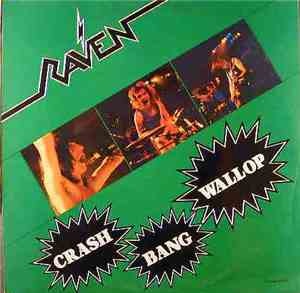 Raven  - Crash Bang Wallop