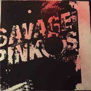 Savage Pinkos - Savage Pinkos