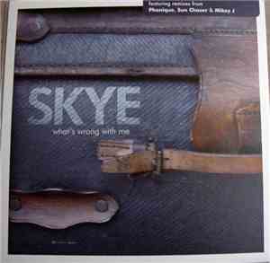 Skye  - What's Wrong With Me