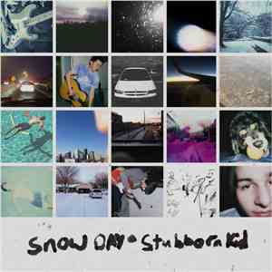 Snow Day - Stubborn Kid