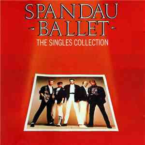 Spandau Ballet - The Singles Collection