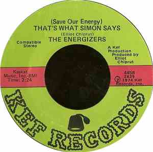 The Energizers - (Save Our Energy) That's What Simon Says / Energy Rock