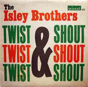 The Isley Brothers - Twist & Shout