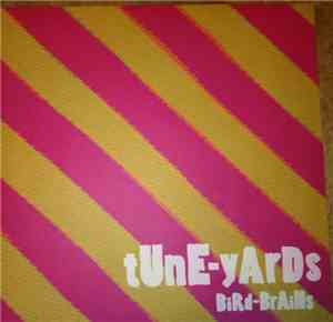 Tune-Yards - Bird-Brains