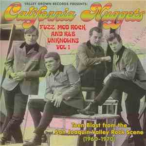 Various - California Nuggets - Fuzz, Mod Rock, And R&B Unknowns Vol 1
