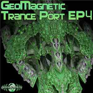 Various - Geomagnetic Trance Port EP4