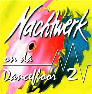 Various - Nachtwerk - On Da Dancefloor 2