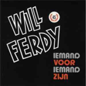 Will Ferdy - Iemand Voor Iemand Zijn