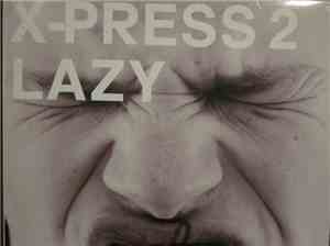 X-Press 2 - Lazy