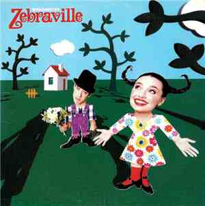 Zebraville - Welcome To Zebraville