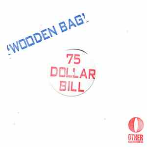 75 Dollar Bill - Wooden Bag