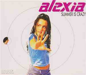 Alexia - Summer Is Crazy