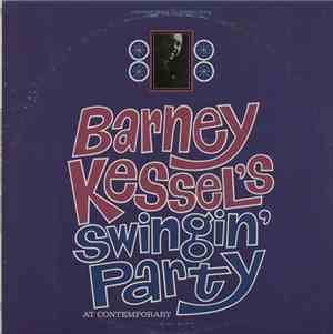 Barney Kessel - Barney Kessel's Swingin' Party At Contemporary