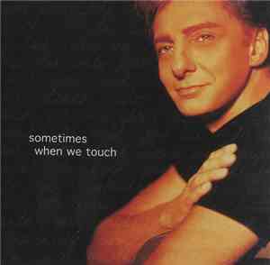 Barry Manilow - Sometimes When We Touch