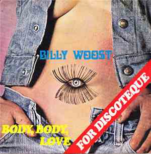 Billy Woost - Body, Body Love