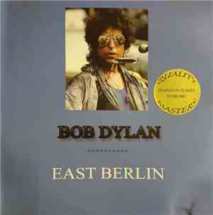 Bob Dylan - East Berlin - Temples In Flames Tour 1987