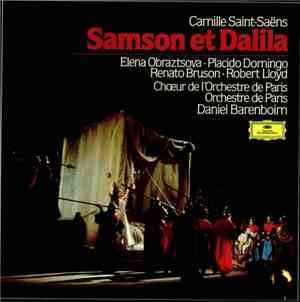 Camille Saint-Saëns - Elena Obraztsova • Placido Domingo • Renato Bruson • Robert Lloyd , Chœurs De L'Orchestre De Paris • Orchestre De Paris • Daniel Barenboim - Samson Et Dalila