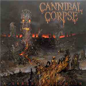 Cannibal Corpse - A Skeletal Domain