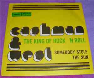 Cashman & West - The King Of Rock 'N Roll / Somebody Stole The Sun