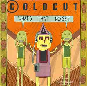 Coldcut - What's That Noise?