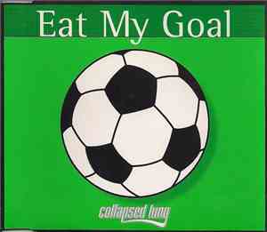 Collapsed Lung - Eat My Goal