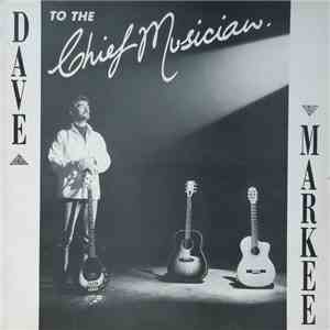 Dave Markee - To The Chief Musician