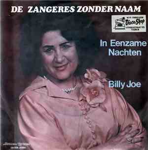 De Zangeres Zonder Naam - In Eenzame Nachten / Billy Joe
