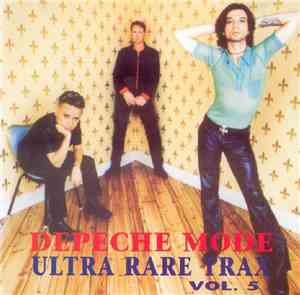 Depeche Mode - Ultra Rare Trax Vol. 5