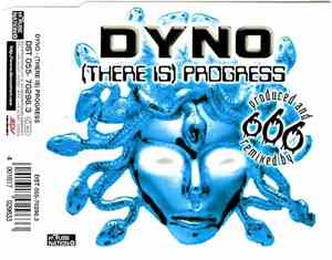Dyno - (There Is) Progress