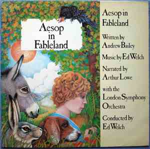 Ed Welch, Andrew Bailey , The London Symphony Orchestra - Aesop In Fablelan ...