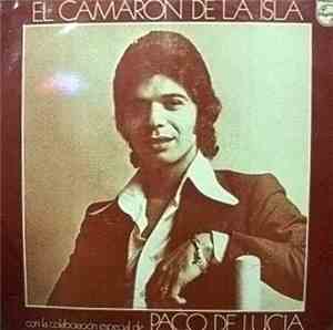 El Camarón De La Isla Con La Colaboración Especial De Paco De Lucía - Camin ...
