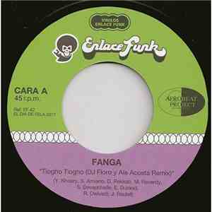 Fanga, Alma Afrobeat Ensemble Feat. Krukid - Tiogho Tiogho (DJ Floro y Ale Acosta Remix)/The Fight Is In The Streets (15M)(DJ Floro y Oscar Martos Mix)