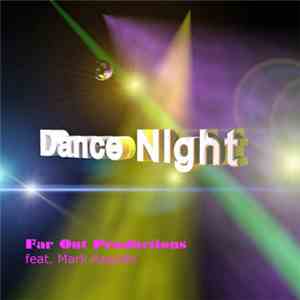 Far Out Productions Feat. Mark Asquith - Dance Night