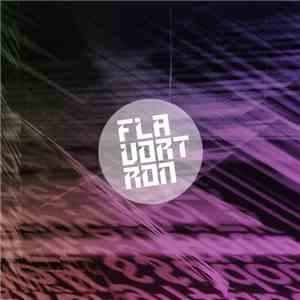 Flavortron - Ultim8 Rave Classiqs, Vol. 1