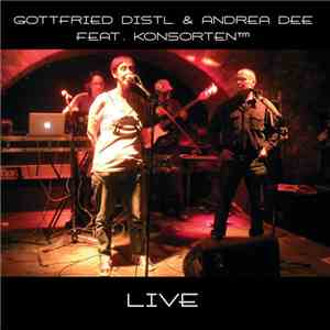 Gottfried Distl & Andrea Dee feat. Konsorten TM - Live