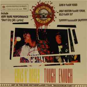 Guns N' Roses - Tough Enough : Maxxximum Part 2