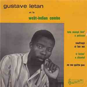Gustave Letan Et Le West-Indian Combo - Toto Mangé Blaf' A Poisson