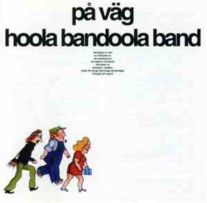 Hoola Bandoola Band - På Väg