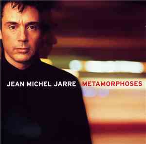 Jean Michel Jarre - Metamorphoses