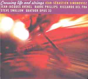 Jean-Sébastien Simonoviez - Crossing Life And Strings