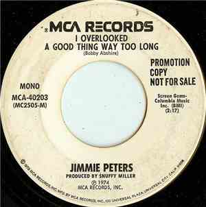 Jimmie Peters - I Overlooked A Good Thing Way Too Long
