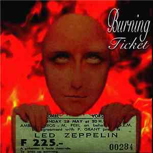 Led Zeppelin - Burning Ticket