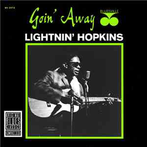 Lightnin' Hopkins - Goin' Away